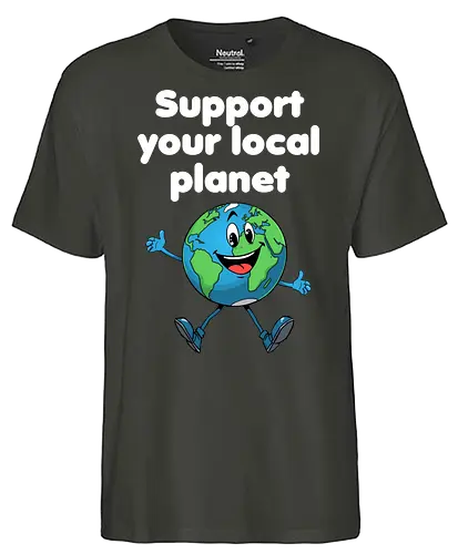 Support your local planet (dunkel) - Geschenk, Lustig, Nerven, Verrückt, witzig, provokant, Schule, Lehrer, Erzieher, Erzieherin, Arbeitskollege, Kollegin, Kollege, Geburtstag, SupportYourLocalPlanet, SaveTheEarth, EarthLover, GoGreen, PlanetProtection, Nachhaltigkeit, Umweltbewusstsein, GreenPlanet, LoveYourPlanet, EcoFriendlyLiving - Fairtrade T-Shirt