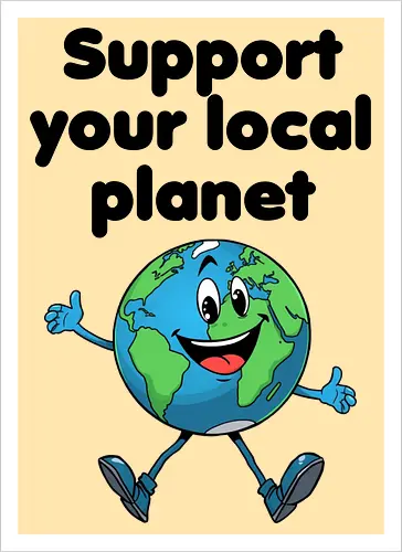 Support your local planet (hell, Rückendruck)