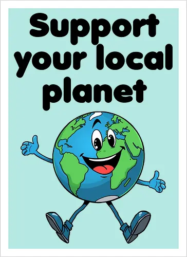 Support your local planet (hell, Rückendruck)