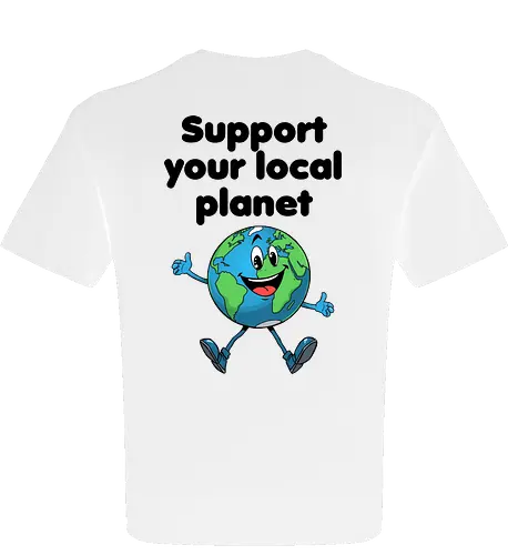 Support your local planet (hell, Rückendruck)
