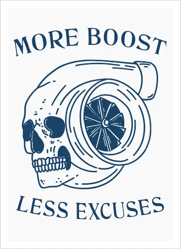 More Boost Less Excuses 