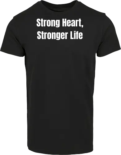 Strong Heart, Stronger Life