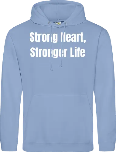 Strong Heart, Stronger Life