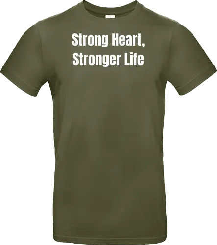 Strong Heart, Stronger Life
