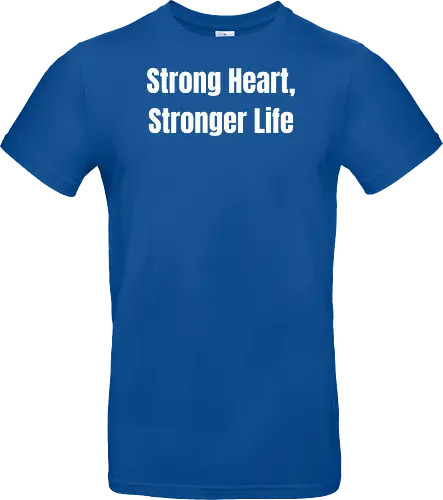 Strong Heart, Stronger Life