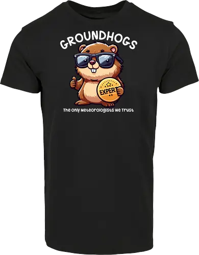 Expert GROUNDHOGS. The only meteorologists we trust.