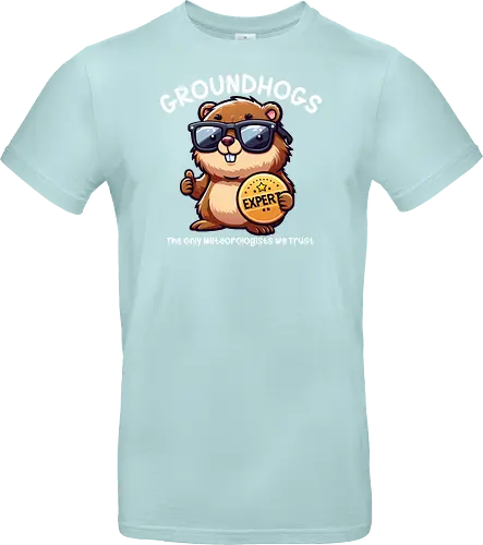 Expert GROUNDHOGS. The only meteorologists we trust.