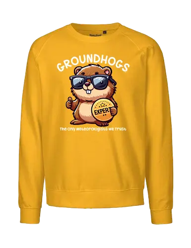 Expert GROUNDHOGS. The only meteorologists we trust. - groundhog, sunglasses, expert, meteorologist, cartoon, badge, humorous, trust, witty, animal - Fairtrade Sweatshirt