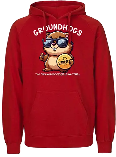 Expert GROUNDHOGS. The only meteorologists we trust. - groundhog, sunglasses, expert, meteorologist, cartoon, badge, humorous, trust, witty, animal - Fairtrade Hoodie