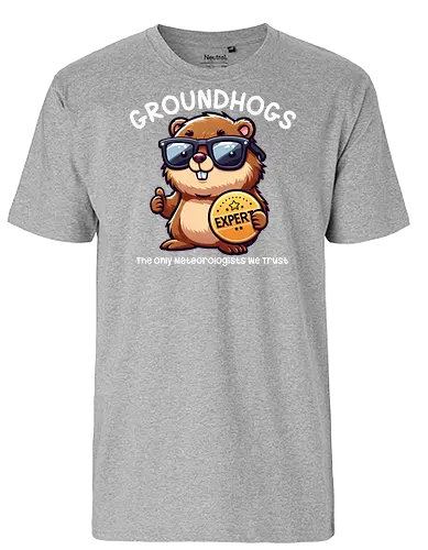 Expert GROUNDHOGS. The only meteorologists we trust. - groundhog, sunglasses, expert, meteorologist, cartoon, badge, humorous, trust, witty, animal - Fairtrade T-Shirt