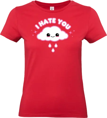 Hate Cloud  - hate cloud, i hate you, pastel goth, kawaii goth, cute cloud, cloud, cute, kawaii, pink cloud, funny cloud, quote, saying, funny - Standard T-Shirt (Frauen)
