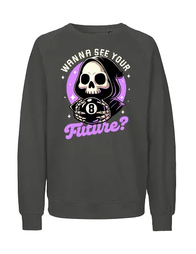 Skull Luck Ball - magic, 8 ball, billiard, magic, magical, skull, skeleton, sarcasm, irony, death, reaper, Grim Reaper, soul, soul reaper, video game, toy, retro, vintage, kids' toys, fortune-telling, advice - Fairtrade Sweatshirt