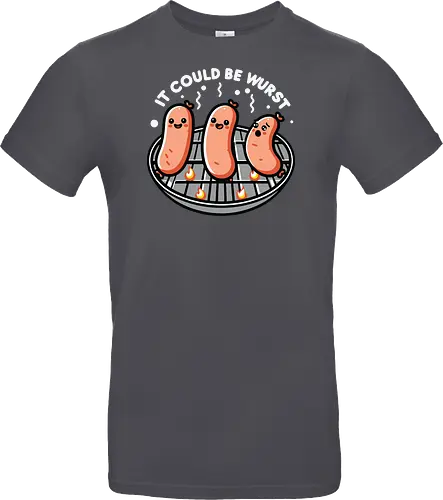 It could be wurst