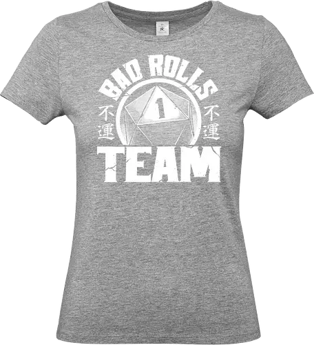 RPG - Bad Rolls Team - rpg, role-playing game, tabletop, japanese kanji, street wear style, fantasy, adventure, d20 dice - Standard T-Shirt (Frauen)
