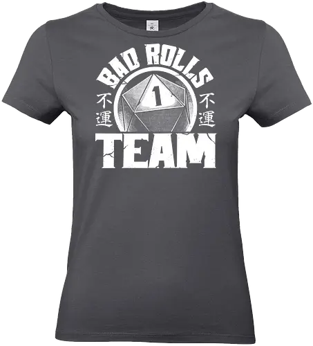 RPG - Bad Rolls Team - rpg, role-playing game, tabletop, japanese kanji, street wear style, fantasy, adventure, d20 dice - Standard T-Shirt (Frauen)