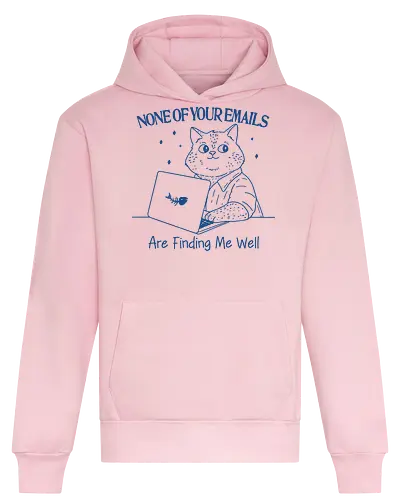 None of Your Emails - none of your emails, email, are finding me well, cat, cats, fun, funny, meme, sarcastic, sarcasm, humor, meme, minimalist - Heavyweight Hoodie