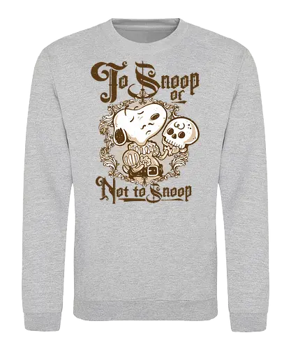 To Pup - puppy, hamlet, shakespeare - Sweatshirt