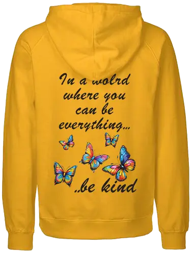 In a world where you can be everything... be kind  - BeKind, SpreadKindness, KindnessMatters, ChooseKindness, BeTheChange, KindnessIsFree, PositiveVibes, LoveAndKindness, SpreadLove, CompassionForAll - Fairtrade Hoodie