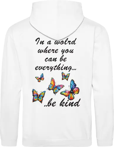 In a world where you can be everything... be kind 