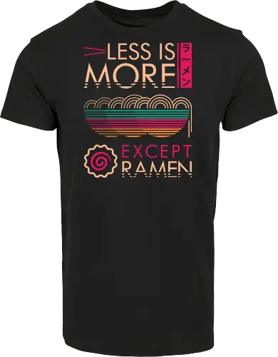 Less is More Except Ramen