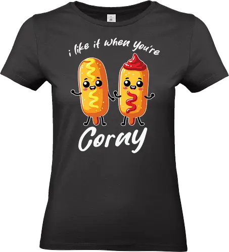 I like it when you're corny - corndogs, cartoon, cute, food, humor, ketchup, mustard, funny, playful, characters - Standard T-Shirt (Frauen)