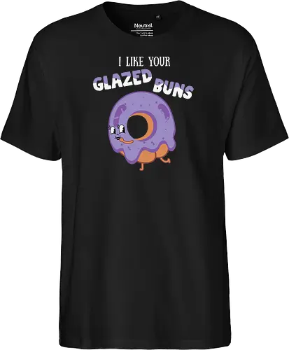 I Like Your Glazed Buns