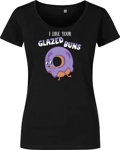 I Like Your Glazed Buns