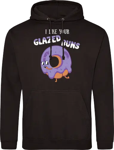 I Like Your Glazed Buns
