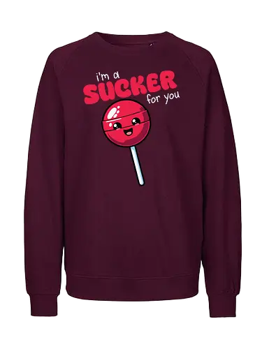 I'm a sucker for you - lollipop, cute, playful, romantic, cartoon, text, colorful, fun, whimsical, design - Fairtrade Sweatshirt