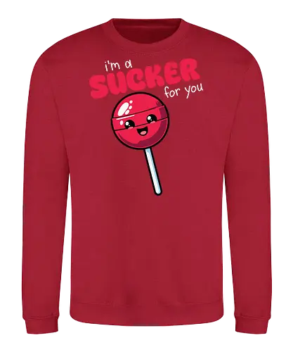I'm a sucker for you - lollipop, cute, playful, romantic, cartoon, text, colorful, fun, whimsical, design - Sweatshirt