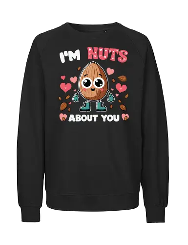 I'm nuts about you - cute, nut, character, hearts, text, playful, eyes, boots, love - Fairtrade Sweatshirt