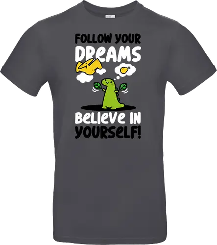 Follow Your Dreams