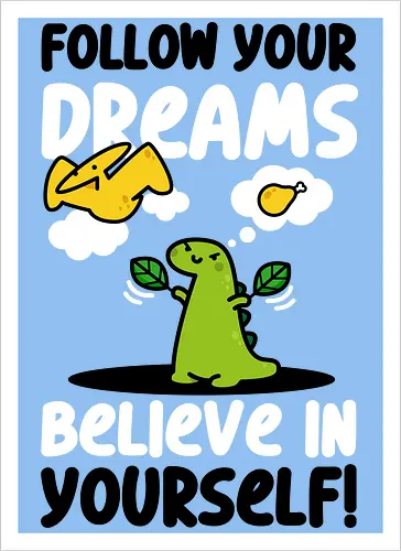 Follow Your Dreams
