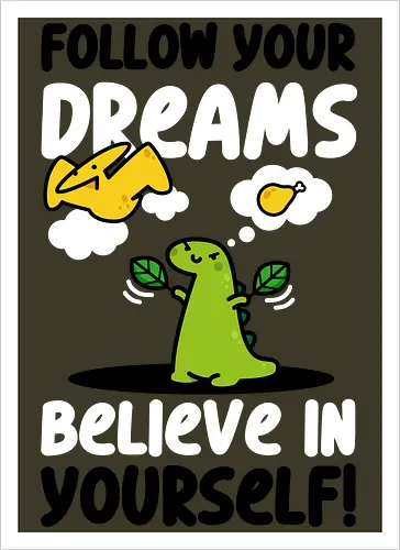 Follow Your Dreams