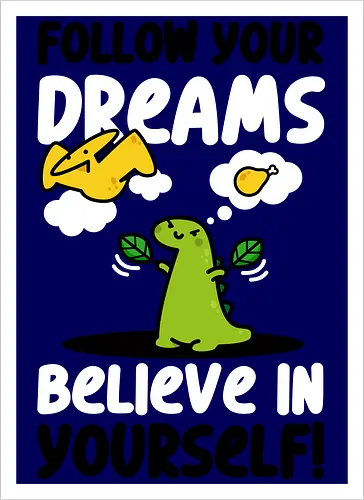 Follow Your Dreams
