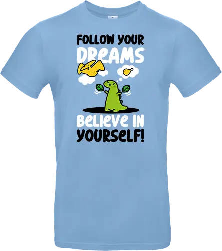 Follow Your Dreams