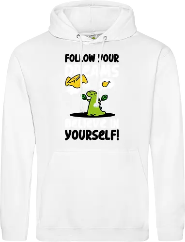 Follow Your Dreams