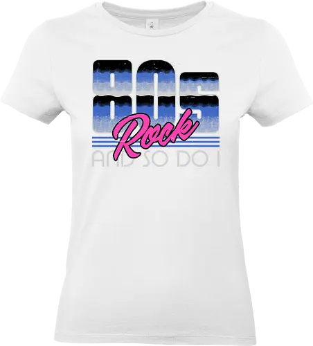 80s Rock Quote - sarcastic, 80s, 90s, lettering, vintage, retro, quote, fun, funny, cool, joke, colorful, grunge, gen x, Millennial, wise, beautiful, gorgeous - Standard T-Shirt (Frauen)
