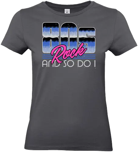 80s Rock Quote - sarcastic, 80s, 90s, lettering, vintage, retro, quote, fun, funny, cool, joke, colorful, grunge, gen x, Millennial, wise, beautiful, gorgeous - Standard T-Shirt (Frauen)