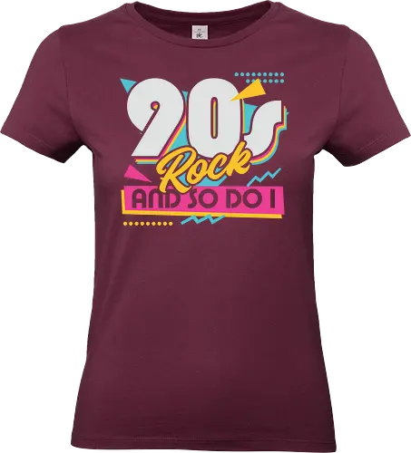 90s Rock Quote - sarcastic, 80s, 90s, lettering, vintage, retro, quote, fun, funny, cool, joke, colorful, grunge, gen x, Millennial, wise, beautiful, gorgeous - Standard T-Shirt (Frauen)