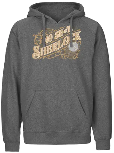 Book Detective Quote - Sherlock, Sherlock Holmes, Detective, Book, Bookworm, Crime, True Crime, Literature, Classic, Vintage, Retro, Old, Books, Investigation, Investigate, Noir, Police, Quote, Movie Quote, Lettering, Victorian - Fairtrade Hoodie