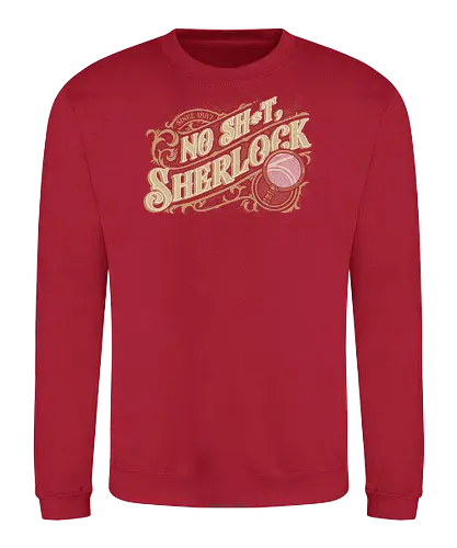 Book Detective Quote - Sherlock, Sherlock Holmes, Detective, Book, Bookworm, Crime, True Crime, Literature, Classic, Vintage, Retro, Old, Books, Investigation, Investigate, Noir, Police, Quote, Movie Quote, Lettering, Victorian - Sweatshirt
