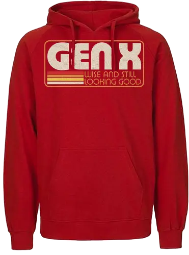 Gen X Vintage Quote - sarcastic, 80s, 90s, lettering, vintage, retro, quote, fun, funny, cool, joke, colorful, grunge, gen x, Millennial, wise, beautiful, gorgeous - Fairtrade Hoodie