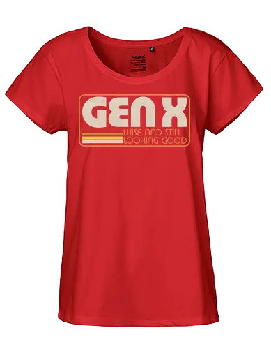 Gen X Vintage Quote - sarcastic, 80s, 90s, lettering, vintage, retro, quote, fun, funny, cool, joke, colorful, grunge, gen x, Millennial, wise, beautiful, gorgeous - Fairtrade Girl Shirt