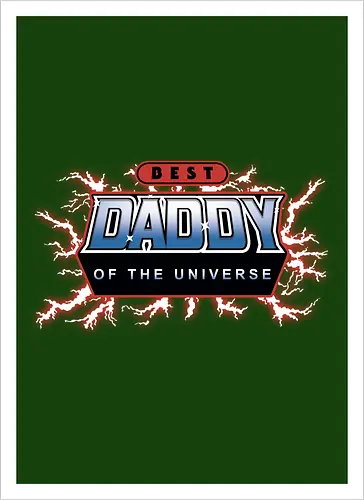 Best Daddy of the Universe