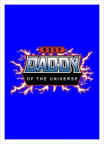 Best Daddy of the Universe