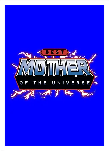 Best Mother of the Universe