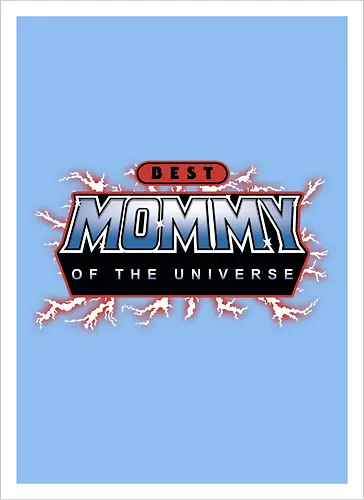 Best Mommy of the Universe