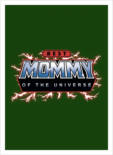 Best Mommy of the Universe