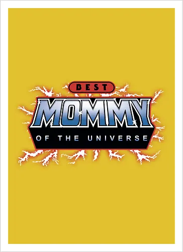 Best Mommy of the Universe